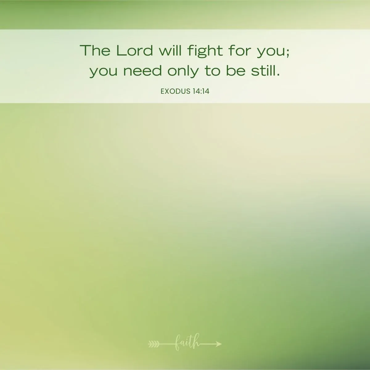 Exodus 14:14 The Lord fights for you Bible verse about fighting battles