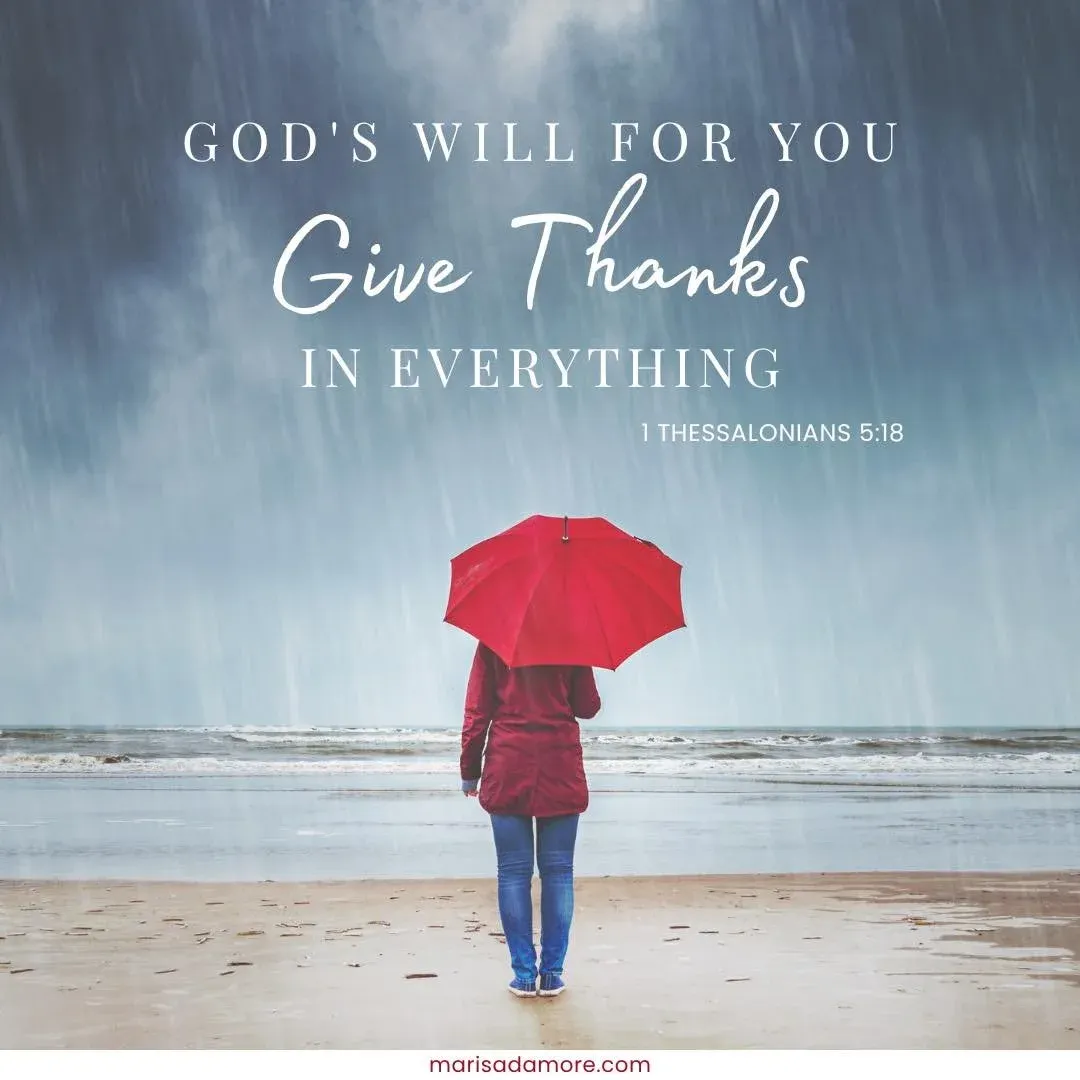 God’s Will for You: Give Thanks in Everything