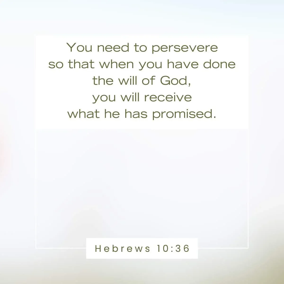 Hebrews 10:36 Bible Verse about perseverance