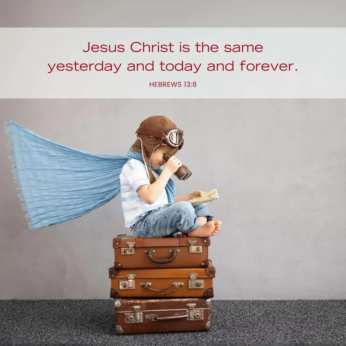 Hebrews 13:8 Bible verse to help kids navigate life's challenges
