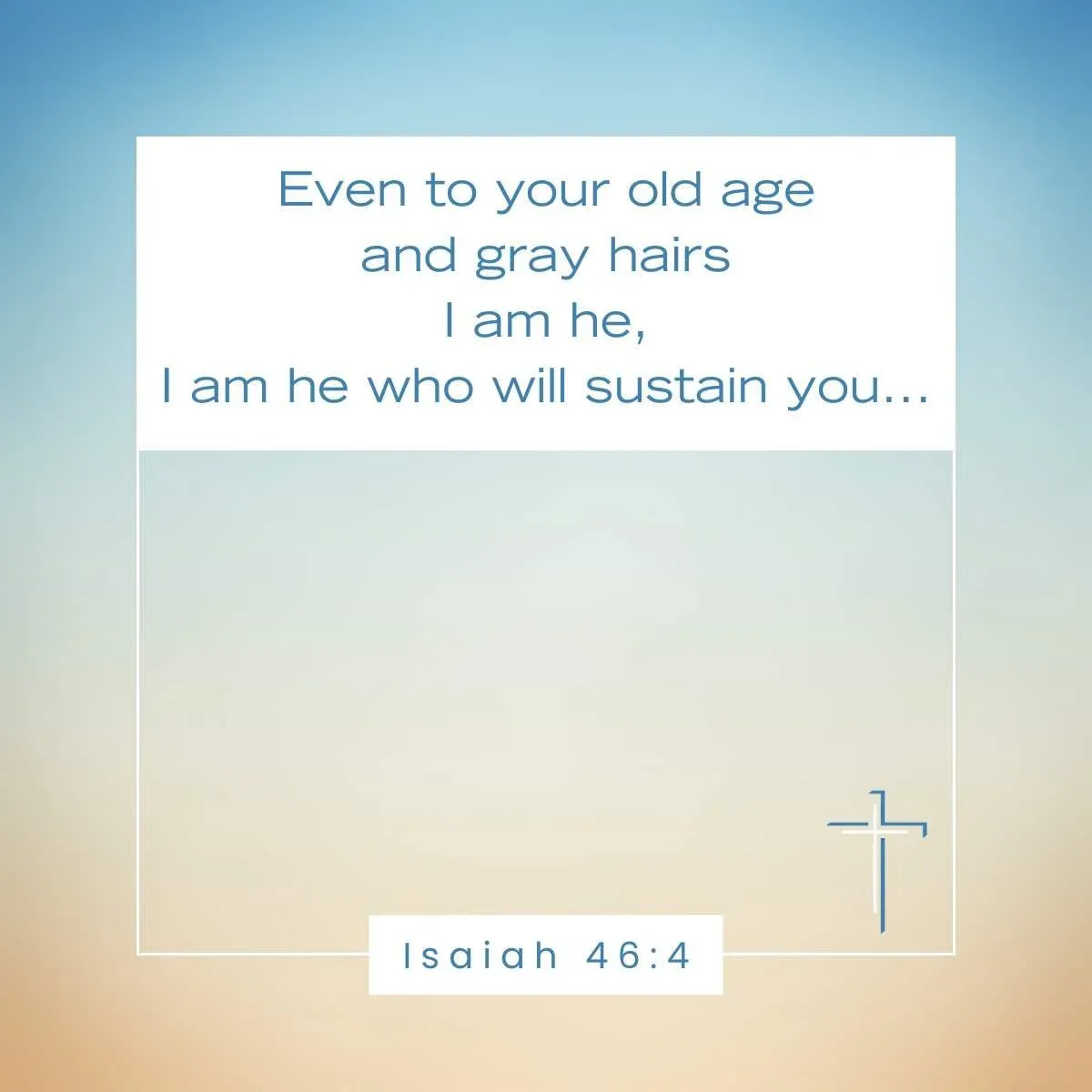 Isaiah 46:4 Bible verse for retirement