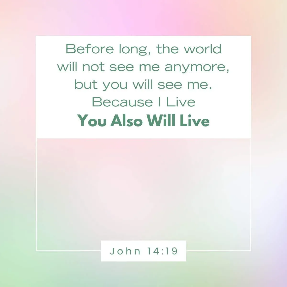 John 14:19 Bible Verse to celebrate the resurrection of Jesus Christ
