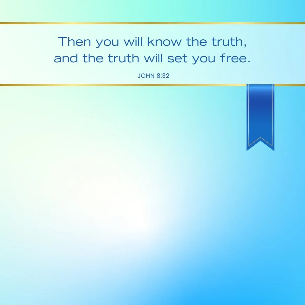 John 8:32 Bible verse about finding freedom in truth — Bible verse about believing in yourself