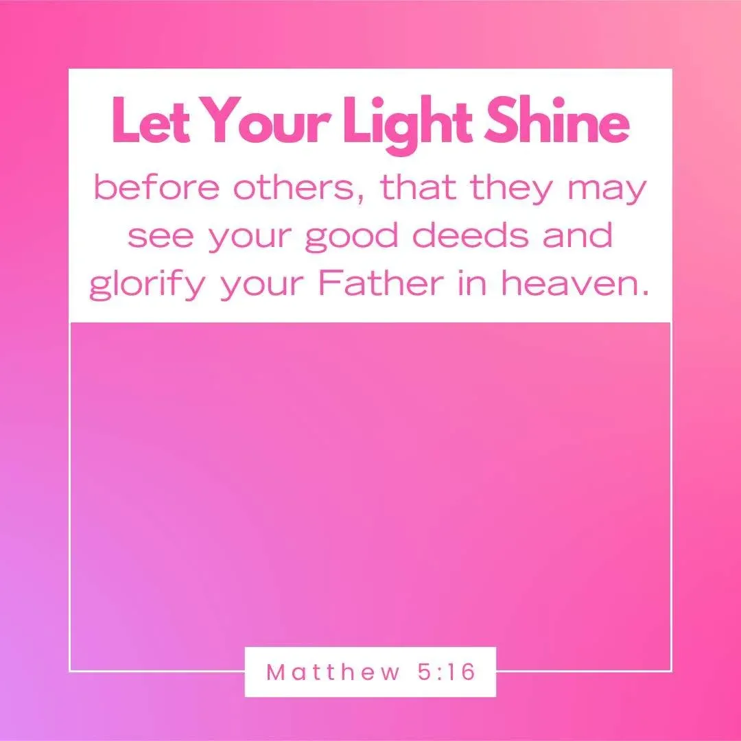 Matthew 5:16 Bible verse to encourage students