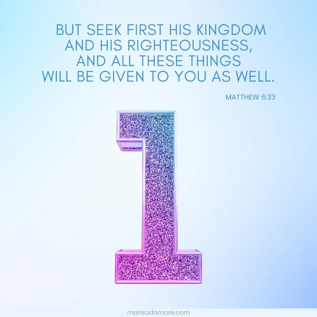 Matthew 6:33 - Seek First the Kingdom of God