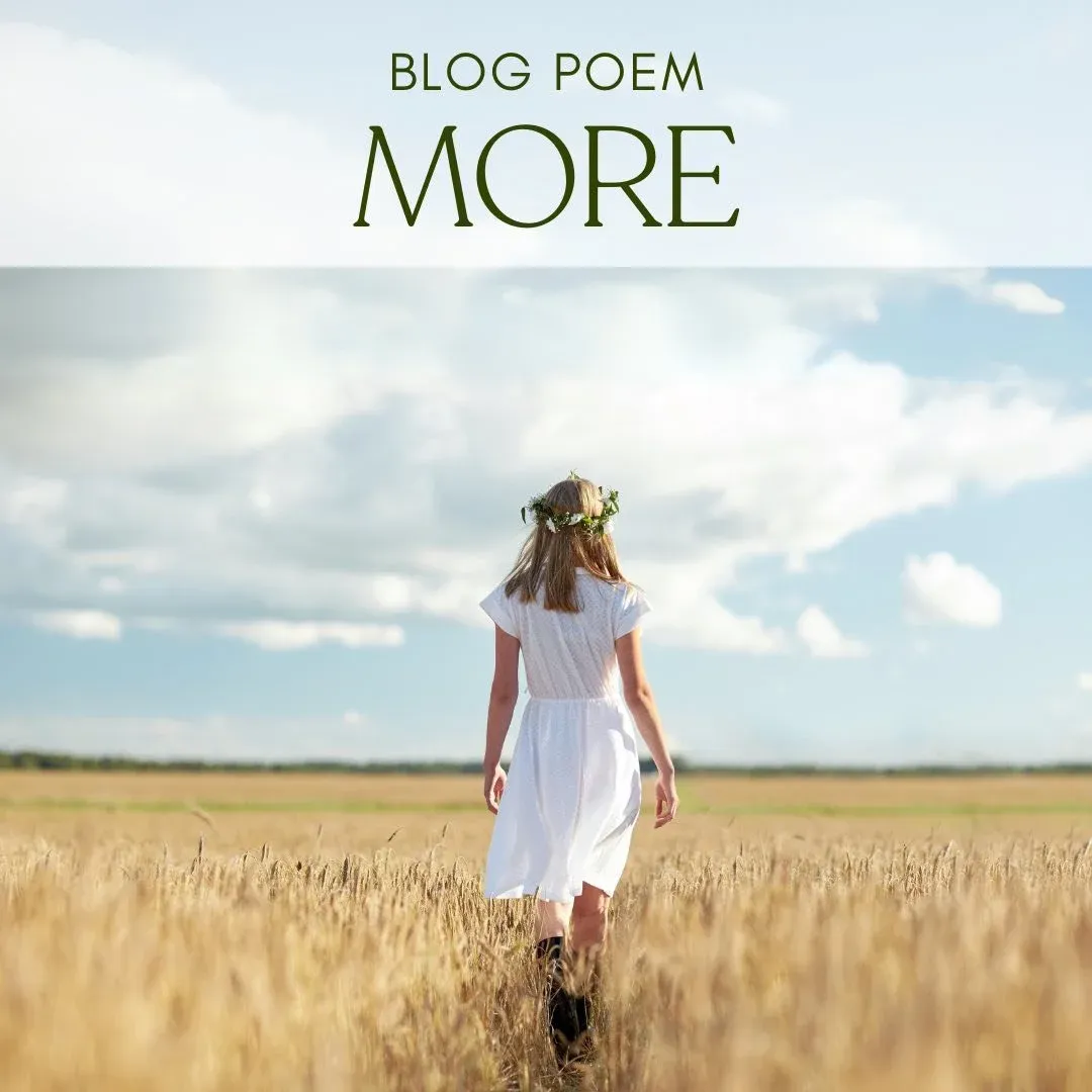 More - Poem