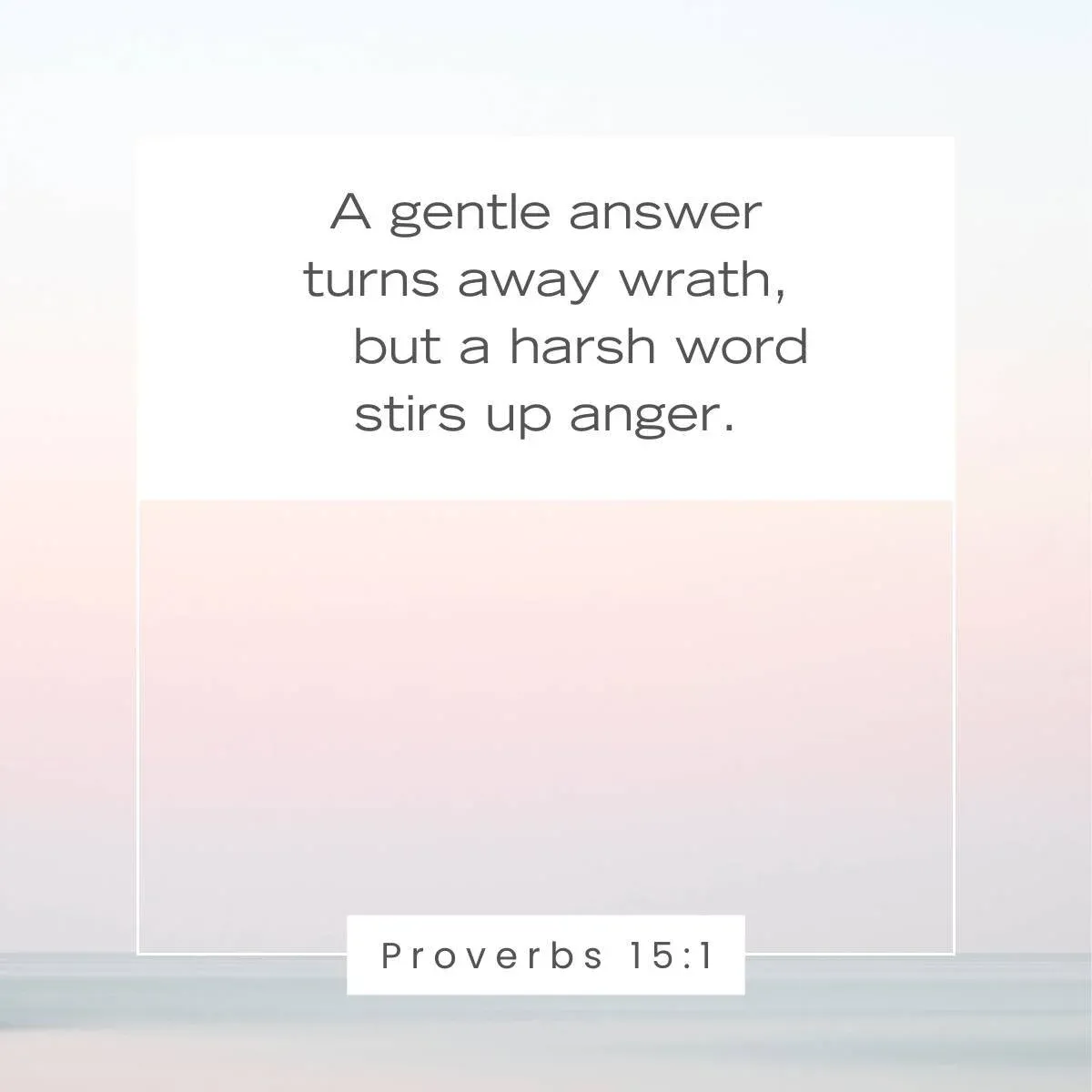 Proverbs 15:1 Bible verse for learning how to accept and give
