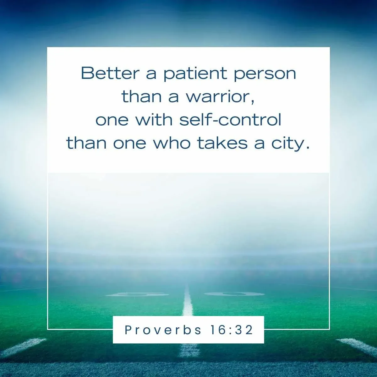 Proverbs 16:32 Bible Verse for coaches