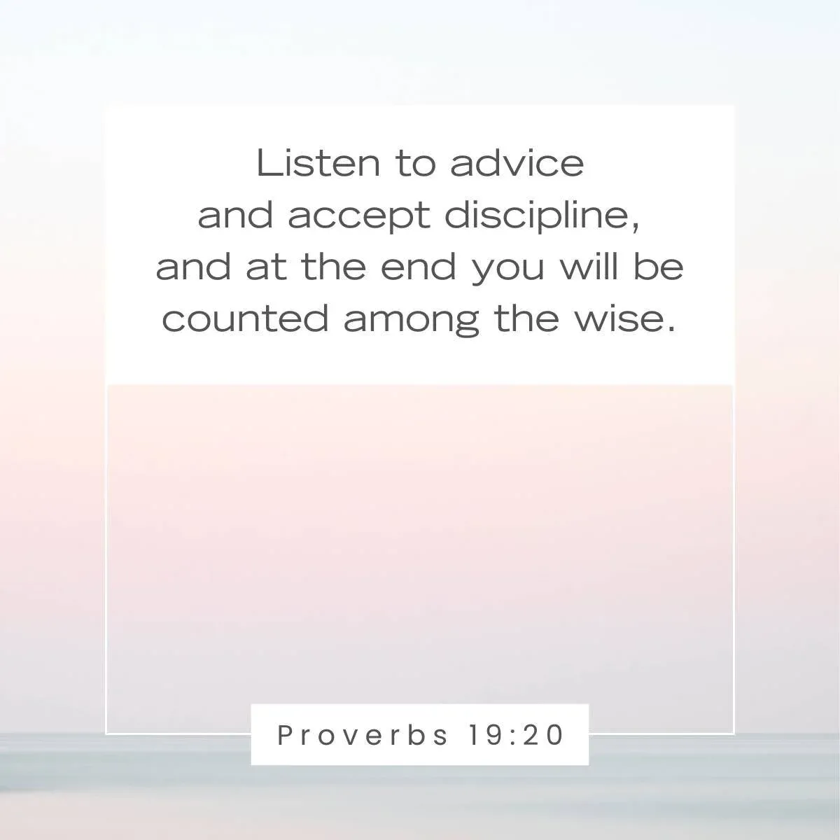 Proverbs 19:20 Bible verse for learning how to accept and give