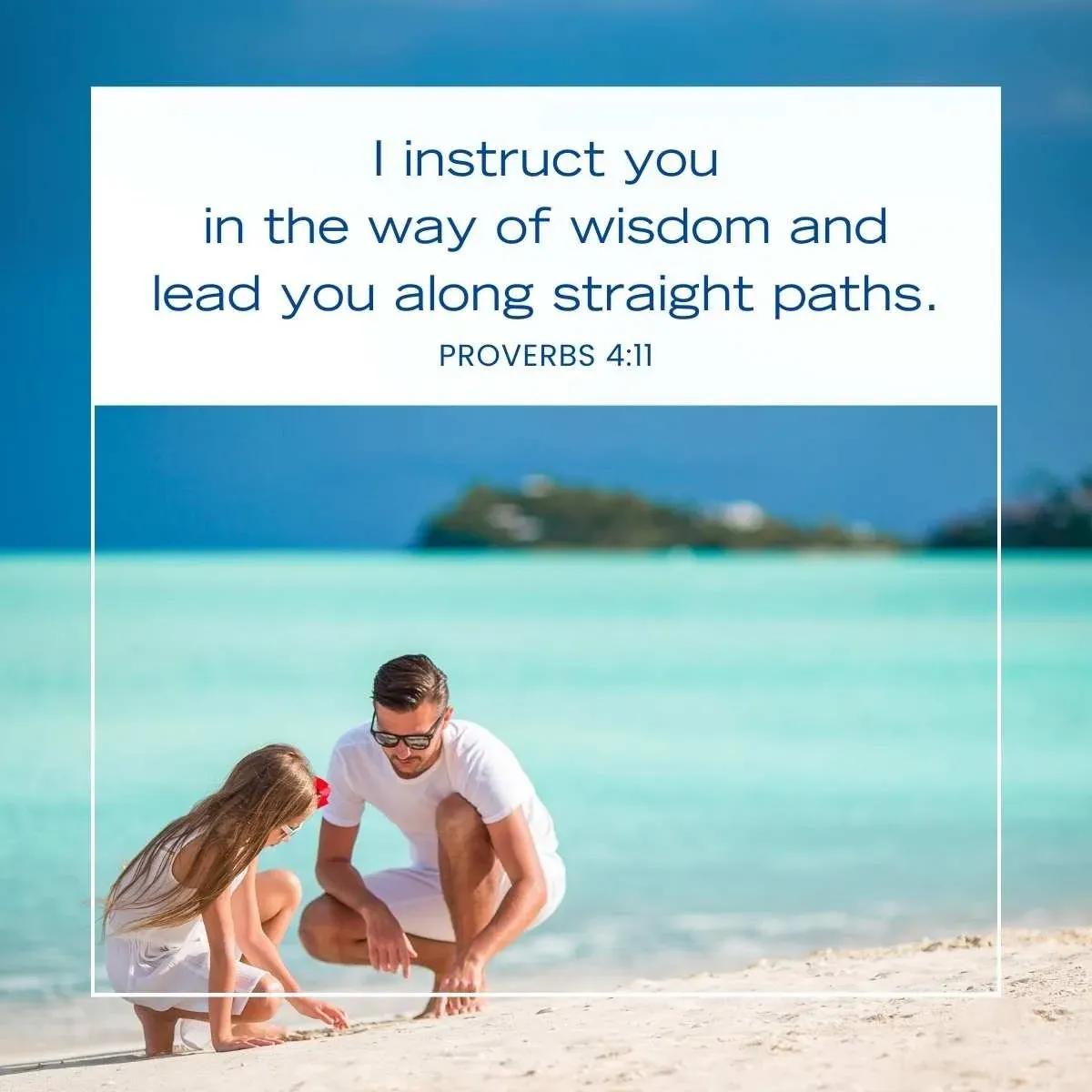 Proverbs 4:11 Bible verse for fathers and daughters