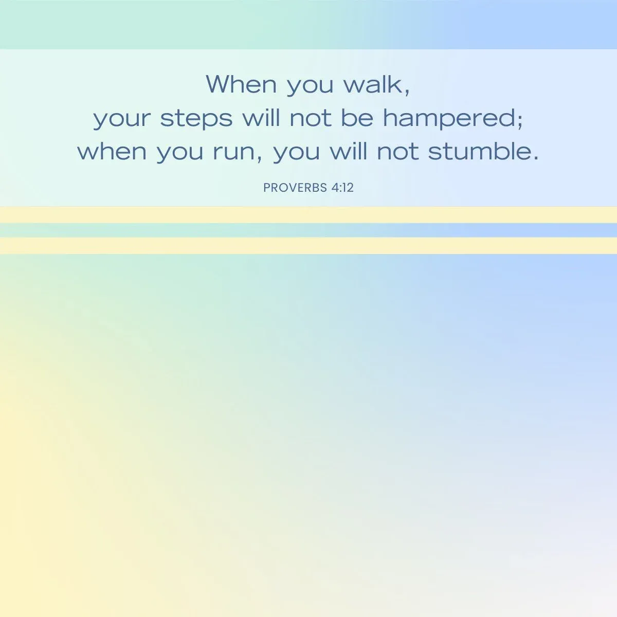 Proverbs 4:12 Unhindered Steps — Bible verse about running the race