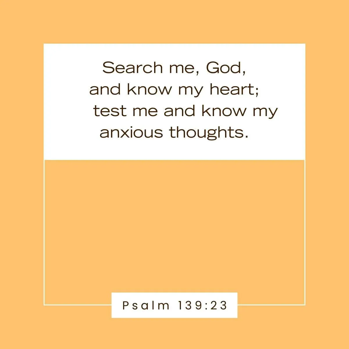 Psalm 139:23 Bible verse about God testing our faith