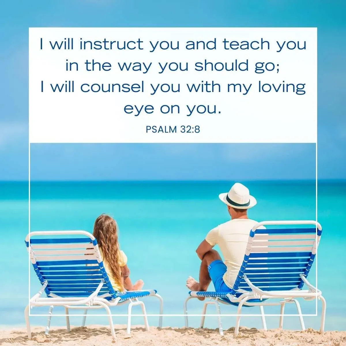 Psalm 32:8 Bible verse for fathers and daughters