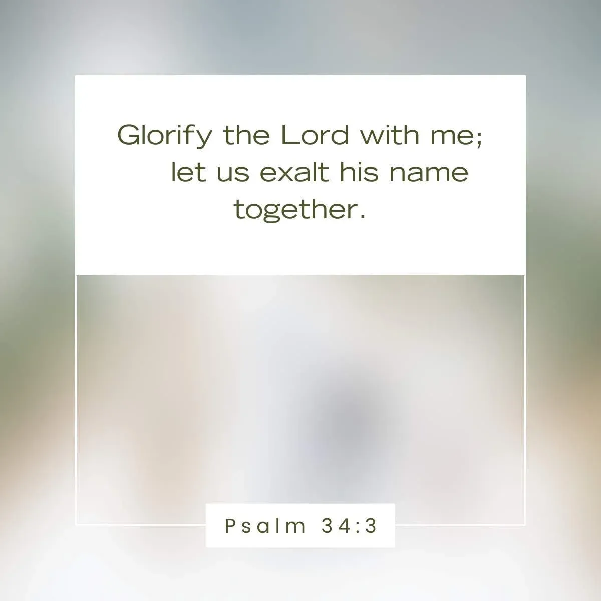 Psalm 34:3 Bible verse for families to build a strong faith