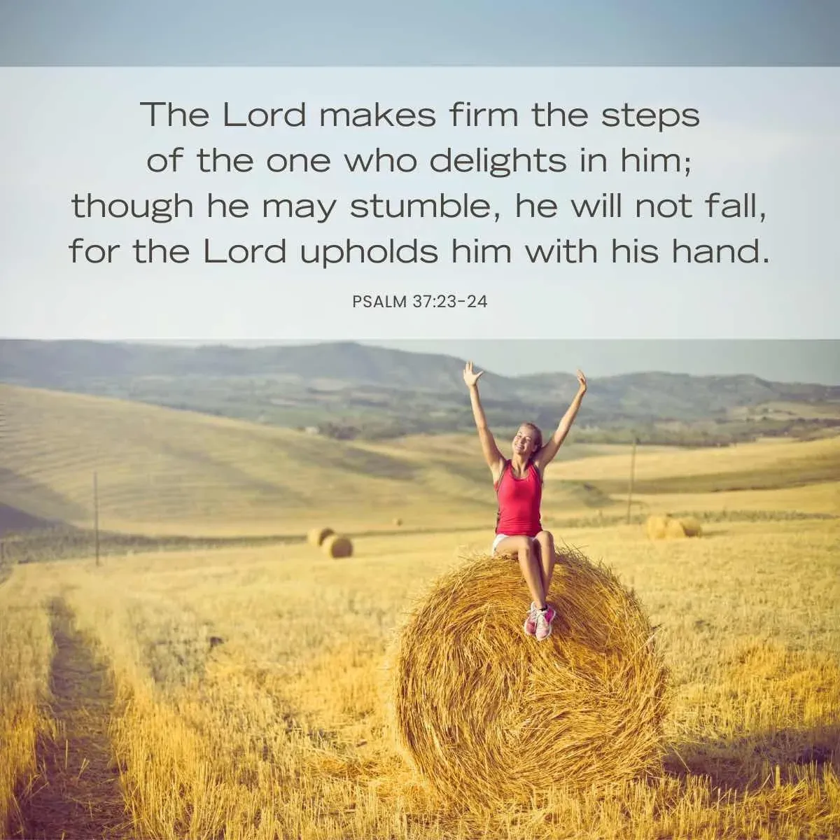 Psalm 37:23-24 Bible verse about discouragement