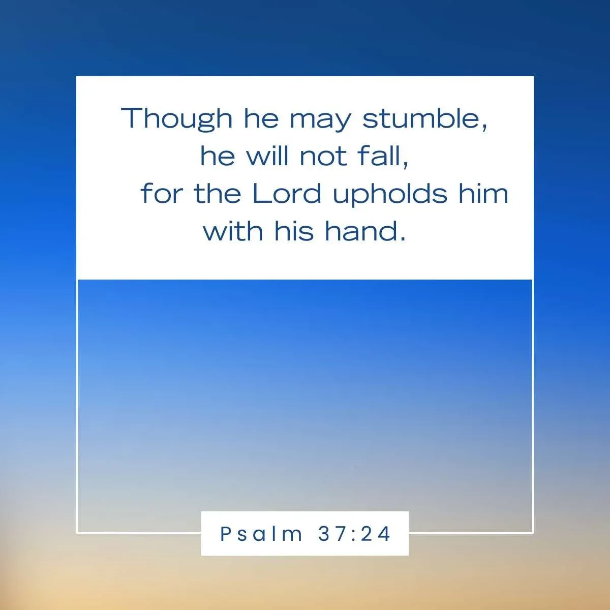 Psalm 37:24 Bible verse for strength and hope after failure