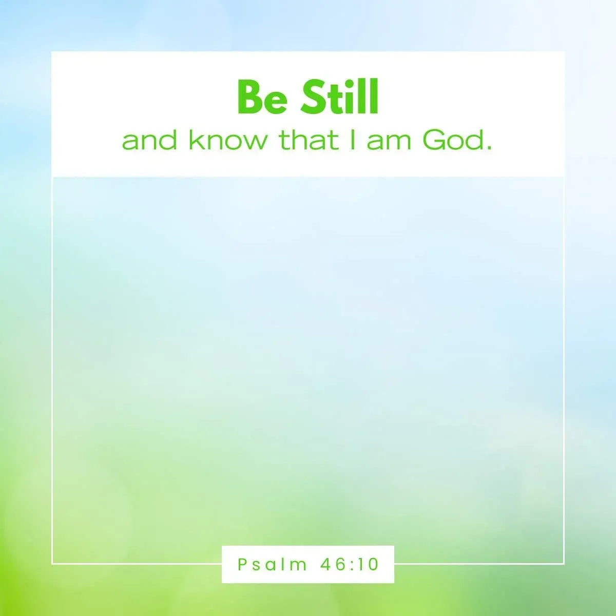 Psalm 46:10 Bible verse to recharge your spirit