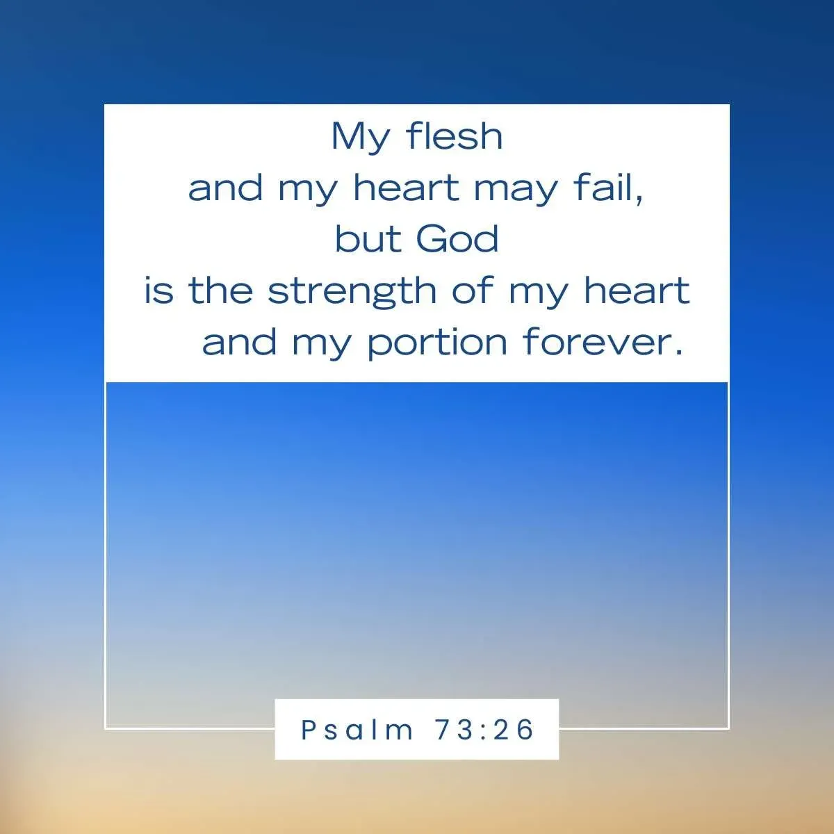 Psalm 73:26 Bible verse for strength and hope after failure