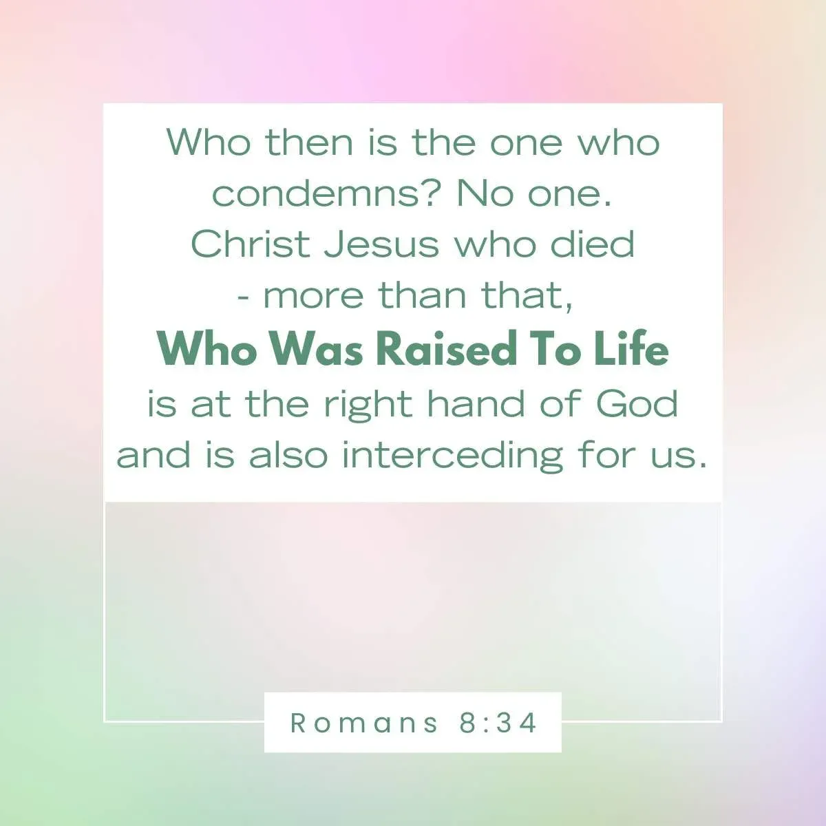 Romans 8:34 Bible Verse to celebrate the resurrection of Jesus Christ